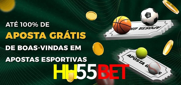 HH55Bet Ate 100% de Aposta Gratis